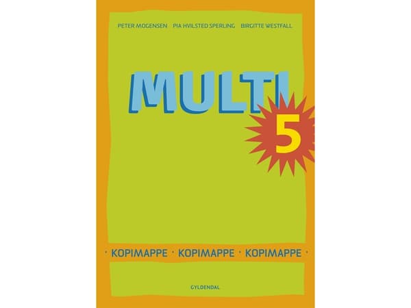 MULTI 5 | Birgitte Westfall;Peter Mogensen;Pia Hvilsted Sperling | Kieli: Tanska