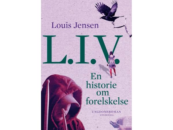 L.I.V. En historie om forelskelse | Louis Jensen | Språk: Danska