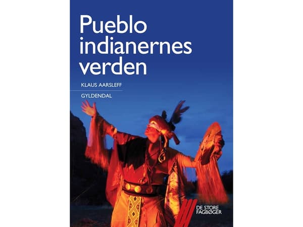 Puebloindianernas värld | Klaus Aarsleff | Språk: Danska