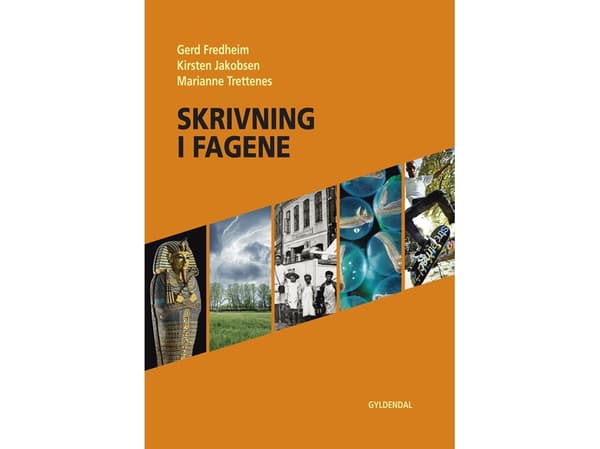 Skrivning i fagene | Gerd Fredheim;Marianne Trettenes;Kirsten Jakobsen | Kieli: Tanska