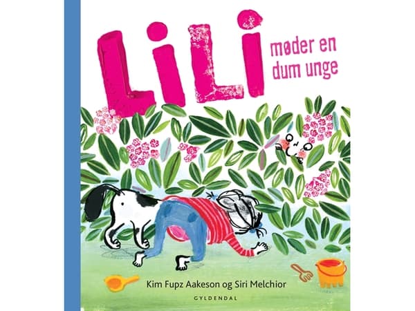 Lili tapaa tyhmän pojan | Kim Fupz Aakeson;Siri Melchior | Kieli: Tanska