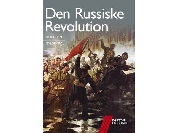 Den ryska revolutionen | Erik Dehn | Språk: Danska