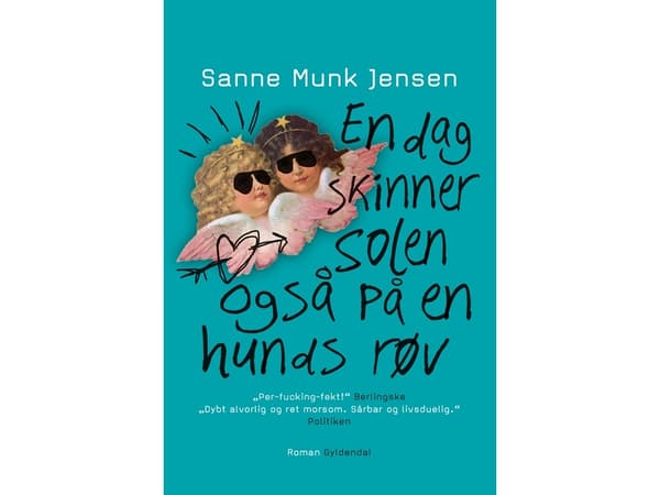 En dag skinner solen også på en hunds røv | Sanne Munk Jensen | Språk: Dansk