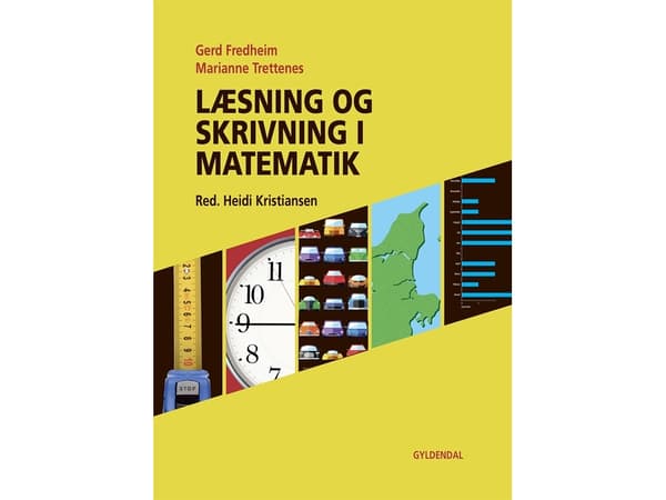 Lukeminen ja kirjoittaminen matematiikassa | Gerd Fredheim;Marianne Trettenes | Kieli: Tanska