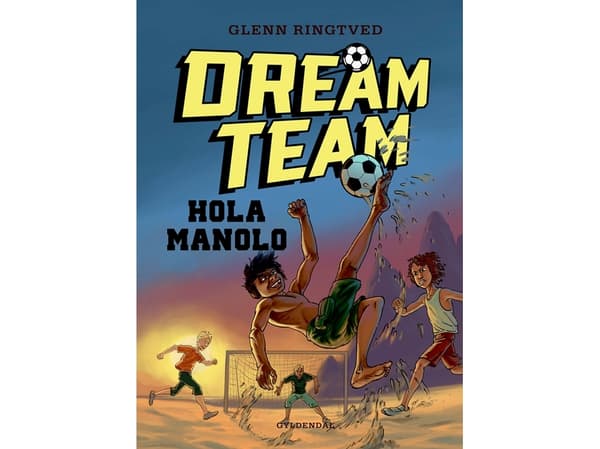 Dreamteam 3 - Hola Manolo | Glenn Ringtved | Språk: Danska