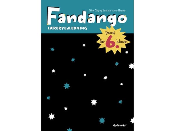 Fandango 6. Lärarhandledning | Trine May;Susanne Arne-Hansen | Språk: Danska