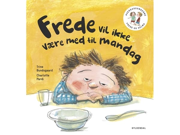 Frede og Selma 2 Frede vil ikke være med til mandag | Trine Bundsgaard | Kieli: Tanska