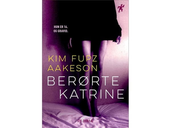 Berørte Katrine | Kim Fupz Aakeson | Kieli: Tanska