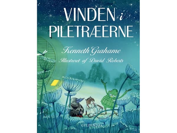 Tuuli pajupuissa - Kaikki tarinat | Kenneth Grahame | Kieli: Tanska