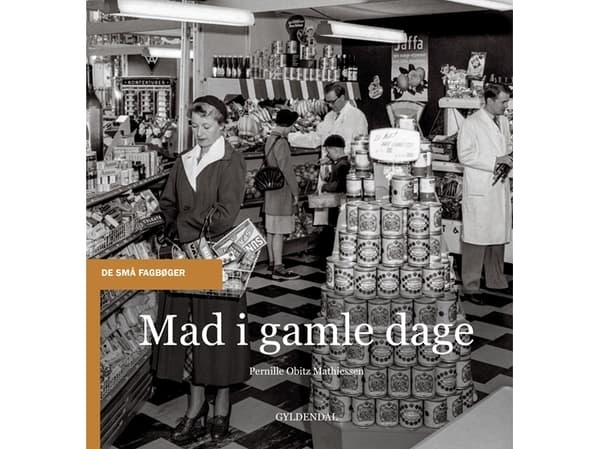 Mat förr i tiden | Pernille Obitz Mathiessen | Språk: Danska