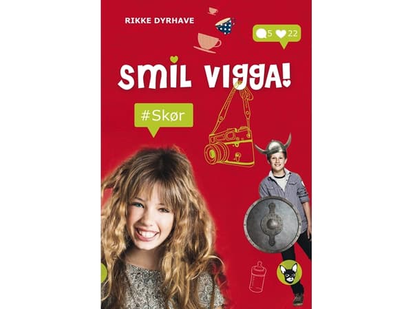 Smil, Vigga! #Skør | Rikke Dyrhave | Kieli: Tanska