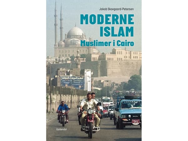 Moderni islam | Jakob Skovgaard-Petersen | Kieli: Tanska