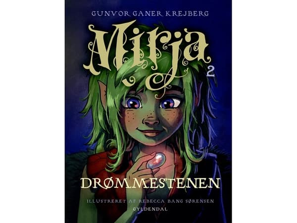 Mirja 2 - Drømmestenen | Gunvor Ganer Krejberg | Kieli: Tanska