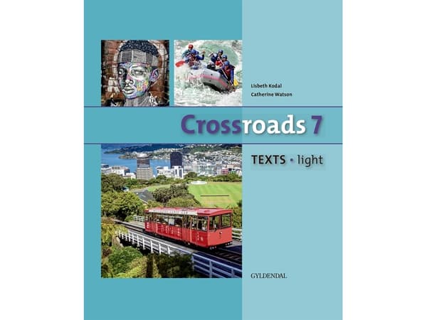 Crossroads 7 TEXTS - Light | Lisbeth Kodal;Catherine Watson | Kieli: Tanska