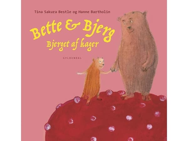 Bette ja vuori - Kakkuvuori | Tina Sakura Bestle;Hanne Bartholin | Kieli: Tanska