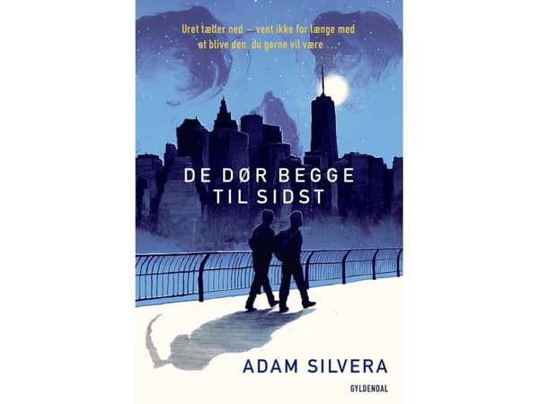 Båda dör i slutändan | Adam Silvera | Språk: Danska
