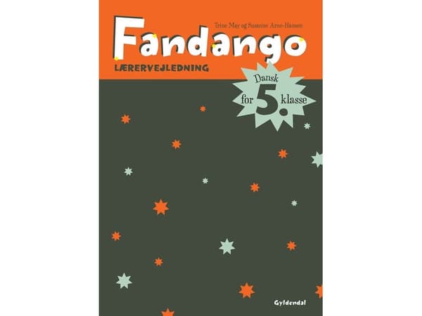 Fandango 5. Opettajan opas | Trine May;Susanne Arne-Hansen | Kieli: Tanska