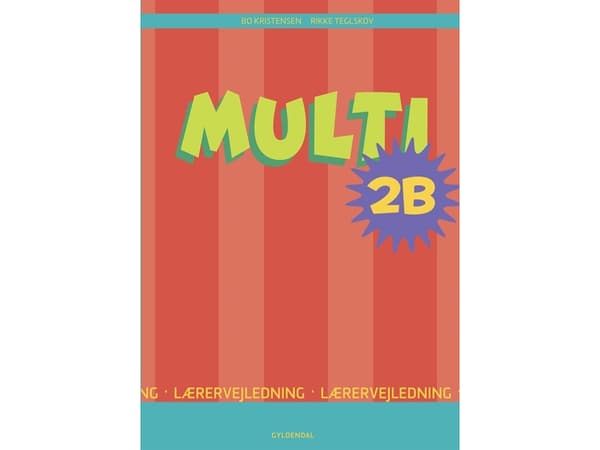 MULTI 2B | Bo Kristensen;Rikke Teglskov | Språk: Dansk