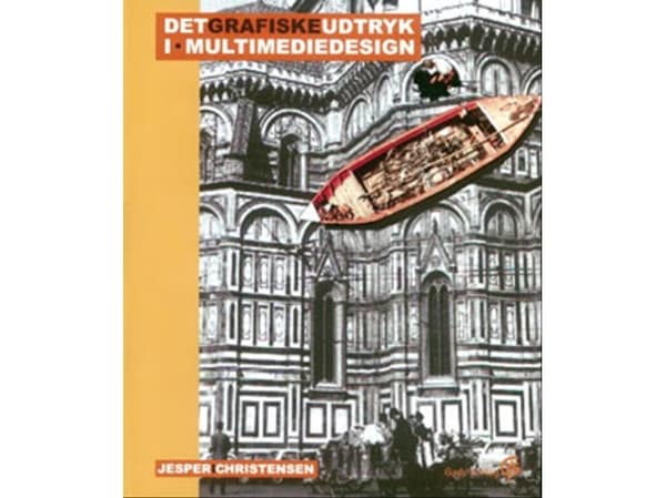 Graafinen ilmaisu multimediasuunnittelussa | Jesper I. Christensen | Kieli: Tanska
