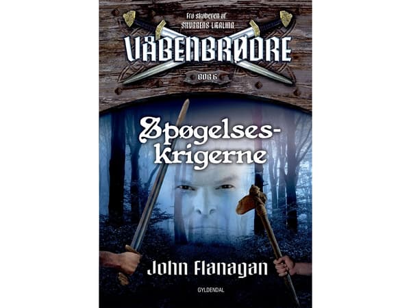 Brothers in Arms 6 - Ghost Warriors | John Flanagan | Språk: Danska