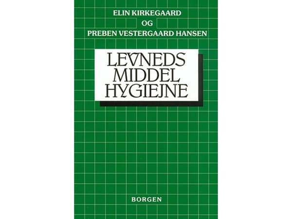 Levnedsmiddelhygiejne | Elin Kirkegaard;Preben Vestergaard Hansen | Språk: Danska