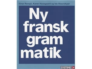 Ny fransk grammatik | Husegaar & Staunskjær;Ronsjö | Språk: Danska