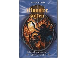 Monsterjagten (11) Edderkoppekongen Arachnid | Adam Blade | Språk: Danska