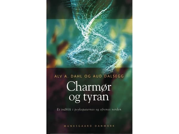 Charmør og tyran | Alv A. Dahl;Aud Dalsegg | Språk: Danska