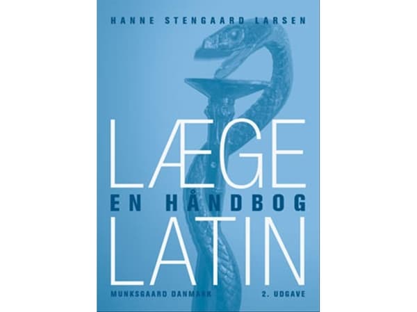 Lääketieteen latina | Hanne Stengaard Larsen | Kieli: Tanska