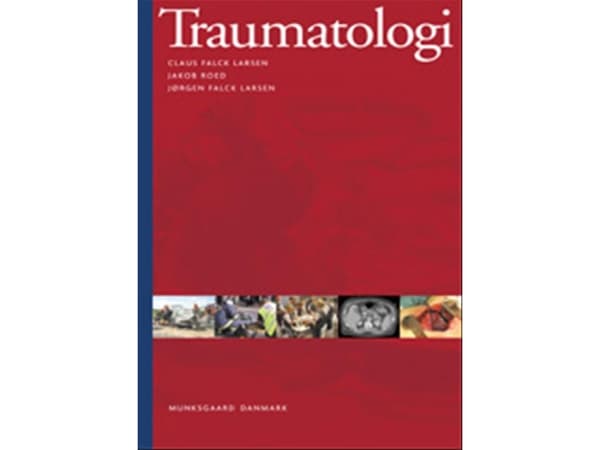 Traumatologia | Claus Falck Larsen;Jakob Roed;Jørgen Falck Larsen | Kieli: Tanska