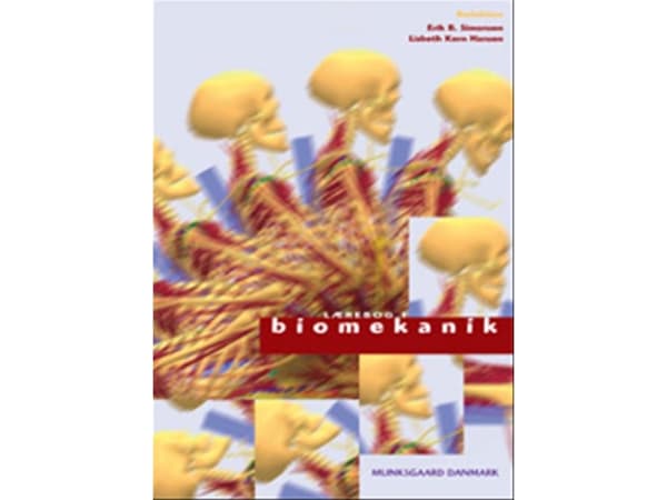 Lærebog i biomekanik | Lisbeth Kern-Hansen;Poul Dyhre-Poulsen;Jesper Bencke;Tine Alkjær;Kaj-Åge Henneberg;Bente Rona Jensen;Niels Lynnerup;John Rasmu
