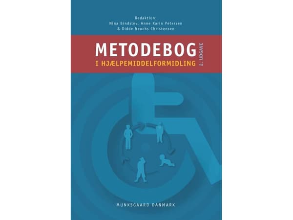 Avustavan teknologian metodologia | Nina Bindslev;Anne Karin Petersen;Didde Neuchs Christensen;Åse Brandt;Lotte Bro;Anne Christensen;Helle Dreier;Lil