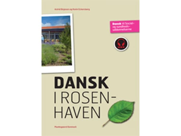 Tanskaa Rosenhavenissa | Astrid Bojesen;Karin Møller Eckersberg | Kieli: Tanska