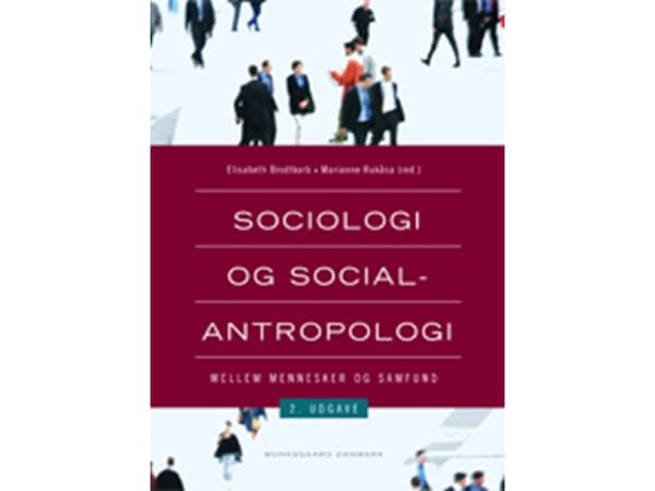 Sociologi og socialantropologi | Elisabeth Brodtkorb;Marianne Rugkåsa;Elisabeth Brodtkorb;Marianne Rugkåsa;Reidun Norvoll | Kieli: Tanska