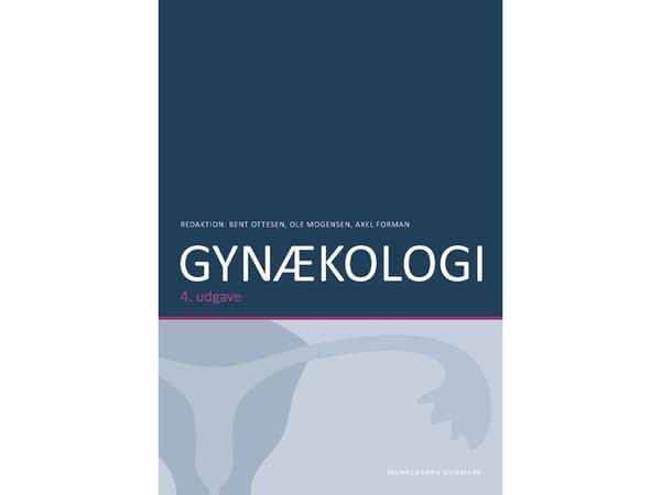 Gynekologia | Anders Nyboe Andersen;Anette Tønnes Pedersen;Axel Forman;Bent Ottesen;Carsten Sand;Charlotte Wilken-Jensen;Christian Ottosen;Christina