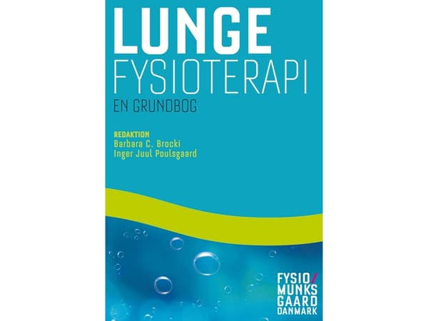Keuhkojen fysioterapia - peruskirja | Birgit Fynbo Steffensen;Susanne Sternberg;Barbara C. Brocki;Inger Juul Poulsgaard;Mads Bisgaard Borup;Anne Junk
