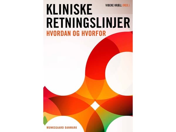 Kliniske retningslinjer | Linda Schumann Scheel;Preben Ulrich Pedersen;Sussie Laustsen;Vibeke Krøll;Trine Allerslev Horsbøl;Annette de Thurah | Kieli