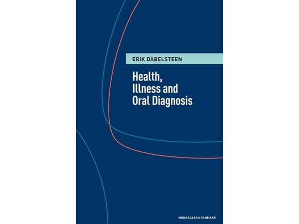 Health, illness and oral diagnosis | Erik Dabelsteen | Kieli: Tanska