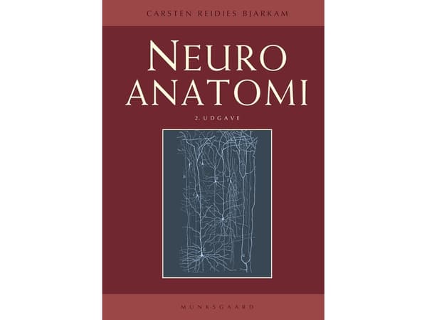 Neuroanatomi | Carsten Reidies Bjarkam | Språk: Dansk