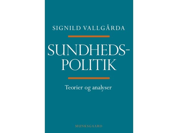 Sundhedspolitik | Signild Vallgårda | Kieli: Tanska