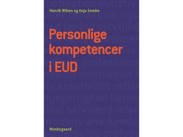 Henkilökohtainen pätevyys EUD:ssa | Henrik Wiben;Anja Semke | Kieli: Tanska