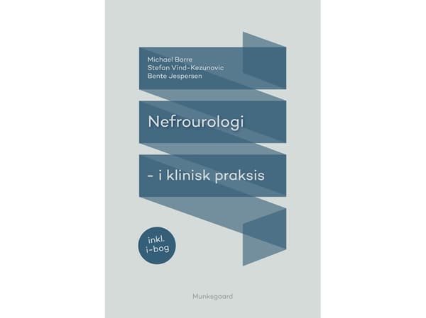 Nefrourologia - kliinisessä käytännössä | Michael Borre;Stefan Vind-Kezunovic;Bente Jespersen | Kieli: Tanska