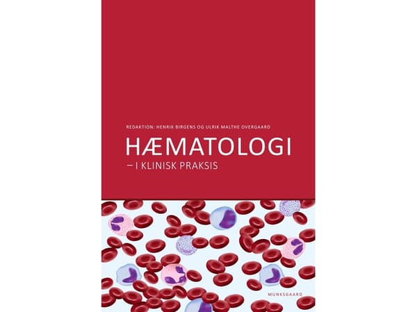 Hæmatologi i klinisk praksis | Henrik S. Birgens;Hans Hasselbalch;Morten Hanefeld Dziegiel;Niels Abildgaard;Ole Weis Bjerrum;Jesper Stentoft;Ulrik Ma