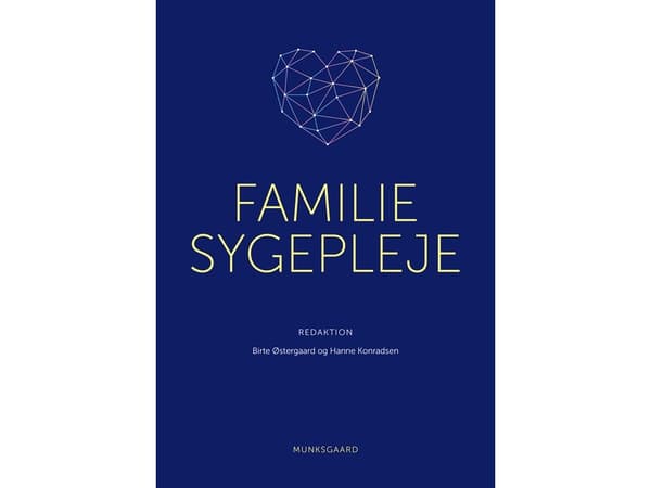 Perhehoitotyö | Birte Østergaard;Helle Ploug Hansen;Ingrid Egerod;Marit Kirkevold;Anne Brødsgaard;Hanne Konradsen;Hanne Bækgaard Larsen;Pia Riis Olse