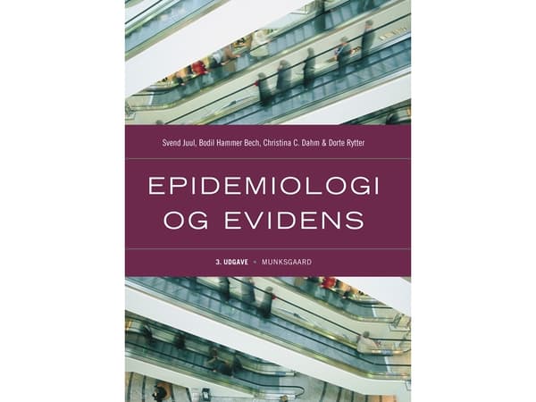Epidemiologia ja näyttö | Svend Juul;Bodil Hammer Bech;Christina Catherine Dahm;Dorte Rytter | Kieli: Tanska