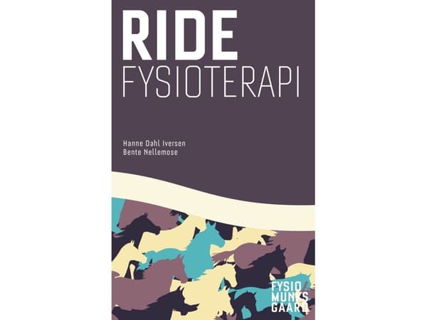 Ratsastuksen fysioterapia | Hanne Dahl Iversen;Bente Nellemose | Kieli: Tanska