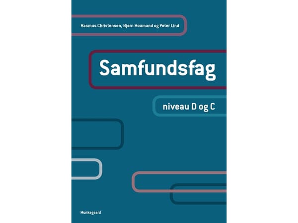 Samfundsfag. Niveau D og C | Rasmus Christensen;Bjørn Bue Houmand;Peter Lind | Kieli: Tanska