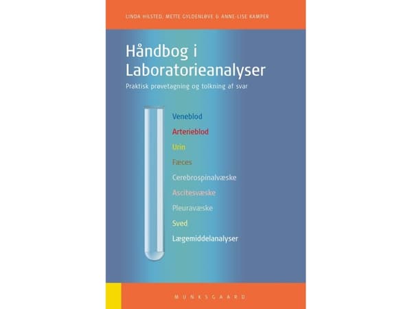 Laboratorioanalytiikan käsikirja | Linda Maria Hilsted;Mette Gyldenløve;Anne-Lise Kamper | Kieli: Tanska