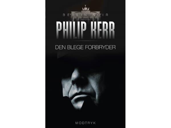 Den blege forbryder | Philip Kerr | Språk: Dansk