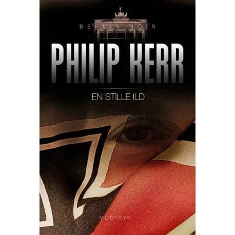 En stille ild | Philip Kerr | Språk: Danska